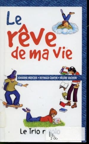 Seller image for Le rve de ma vie for sale by Librairie Le Nord