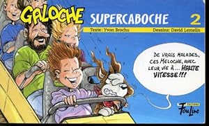Bild des Verkufers fr Galoche Supercaboche 2 zum Verkauf von Librairie Le Nord