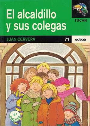 Imagen del vendedor de Alcaldillo y sus colegas, El. a la venta por La Librera, Iberoamerikan. Buchhandlung