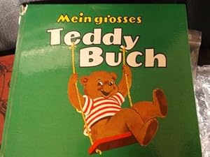 Mein großes Teddy- Buch von Helene Weilen mit Illustrationen von Anny Hoffmann