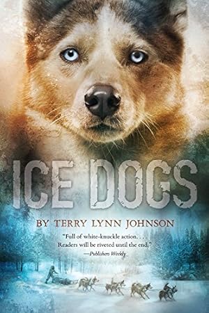Imagen del vendedor de Ice Dogs by Johnson, Terry Lynn [Paperback ] a la venta por booksXpress