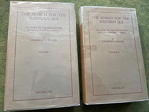 THE SEARCH FOR THE WESTERN SEA; The Story of the Exploration of North-Western America (two (2) vo...