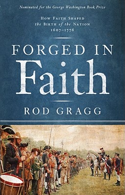 Seller image for Forged in Faith: How Faith Shaped the Birth of the Nation 1607-1776 (Paperback or Softback) for sale by BargainBookStores