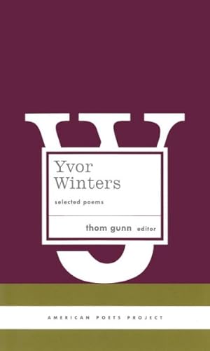 Bild des Verkufers fr Yvor Winters : Selected Poems zum Verkauf von GreatBookPrices