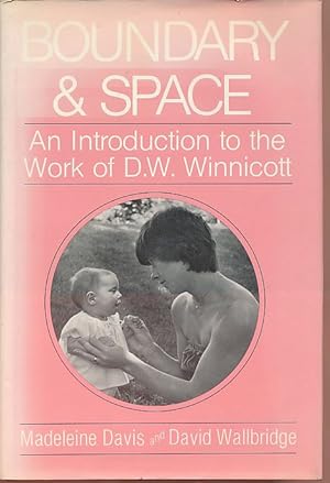 Imagen del vendedor de Boundary and space. An introduction to the work of D. W. Winnicott. Foreword by Robert J. N. Tod. a la venta por Fundus-Online GbR Borkert Schwarz Zerfa
