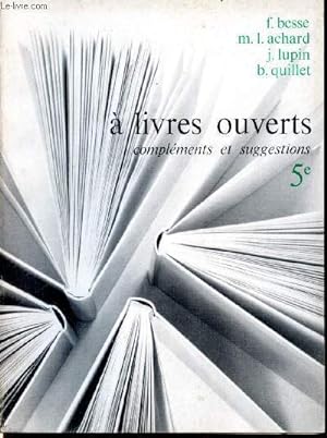 Immagine del venditore per A livres ouverts. Complments et suggestions. 5 venduto da Le-Livre