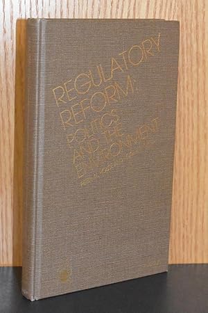 Imagen del vendedor de Regulatory Reform: Politics and the Environment a la venta por Books by White/Walnut Valley Books