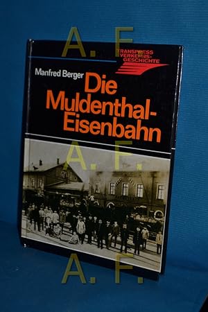 Imagen del vendedor de Die Muldenthal-Eisenbahn a la venta por Antiquarische Fundgrube e.U.