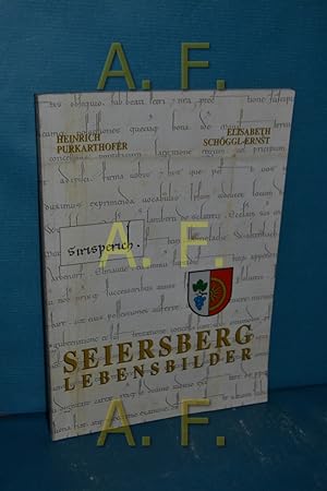 Bild des Verkufers fr Seiersberg Lebensbilder, Festschrift zur 850jhrigen Wiederkehr der ersten urkundlichen Nennung von Seiersberg zum Verkauf von Antiquarische Fundgrube e.U.