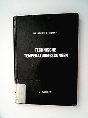 Bild des Verkufers fr Technische Temperaturmessungen / Heinrich Lindorf zum Verkauf von Antiquariat Bookfarm