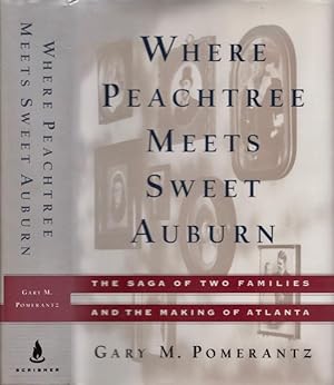Seller image for Where Peachtree Meets Auburn: The Saga of Two Families and The Making of Atlanta for sale by Americana Books ABAA