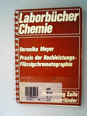 Bild des Verkufers fr Praxis der Hochleistungs-Flssigchromatographie / Veronika Meyer / Laborbcher Chemie zum Verkauf von Antiquariat Bookfarm