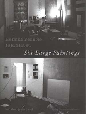 Seller image for Helmut Federle : 19 E. 21st St. Six Large Paintings for sale by GreatBookPrices