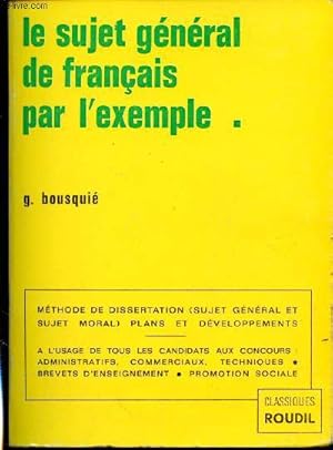 Imagen del vendedor de Le sujet gnral par l'exemple a la venta por Le-Livre