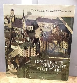 Geschichte der Stadt Stuttgart Band 1. Von der Frühzeit bis zur Reformation. Hrsg. von der Städt....