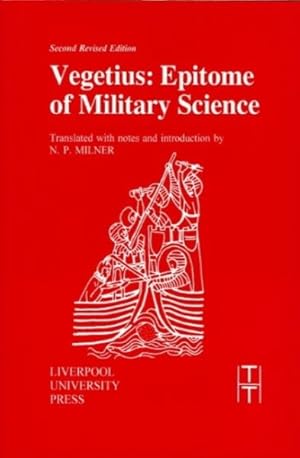 Seller image for Vegetius : Epitome of Military Science for sale by GreatBookPrices
