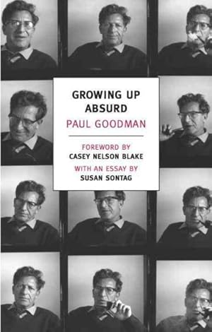 Seller image for Growing Up Absurd : Problems of Youth in the Organized Society for sale by GreatBookPrices