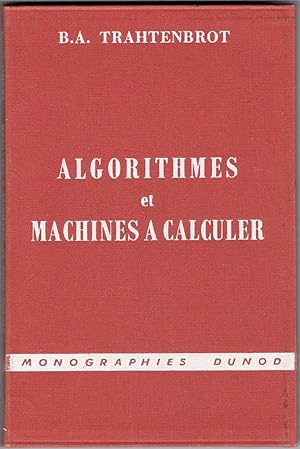 Algorithmes et machines à calculer. Traduit par A. Chauvin.