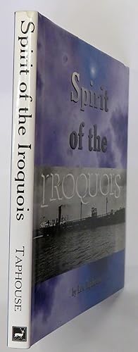 Seller image for Spirit of the Iroquois for sale by St Marys Books And Prints