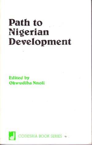 Image du vendeur pour Path to Nigerian Development mis en vente par Goulds Book Arcade, Sydney