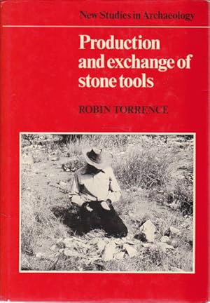 Seller image for Production and Exhange of Stone Tools: Prehistoric Obsidian in the Aegan; New Studies in Archaelogy for sale by Goulds Book Arcade, Sydney