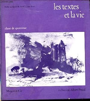 Immagine del venditore per Les textes et la vie. Classe de quatrime venduto da Le-Livre