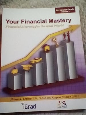 Image du vendeur pour Your Financial Mastery: Financial Literacy for the Real World - Instructor Guide Volume 2 - Chapters 9-15 mis en vente par Text4less