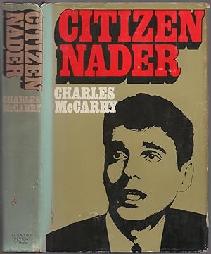 Bild des Verkufers fr Citizen Nader zum Verkauf von Between the Covers-Rare Books, Inc. ABAA