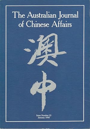 Bild des Verkufers fr The Australian Journal of Chinese Affairs. Issue no.23 (January 1990). ??. [Ao Zhong]. zum Verkauf von Asia Bookroom ANZAAB/ILAB