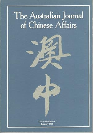 Bild des Verkufers fr The Australian Journal of Chinese Affairs. Issue no.15 (January 1986). ??. [Ao Zhong]. zum Verkauf von Asia Bookroom ANZAAB/ILAB