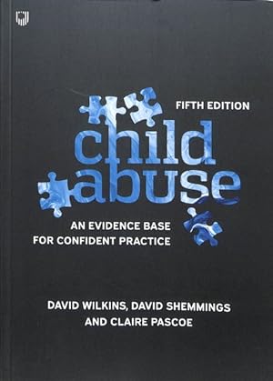 Bild des Verkufers fr Child Abuse 5e an Evidence Base for Confident Practice zum Verkauf von GreatBookPrices