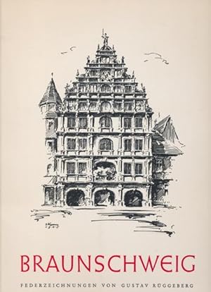 Bild des Verkufers fr Braunschweig. Federzeichnungen von Gustav Rggeberg. zum Verkauf von Tills Bcherwege (U. Saile-Haedicke)