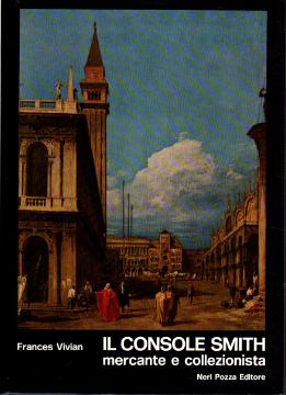 Seller image for Il console Smith mercante e collezionista for sale by Messinissa libri