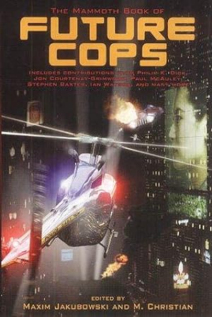 Seller image for THE MAMMOTH BOOK OF FUTURE COPS for sale by Fantastic Literature Limited