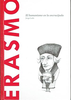 Erasmo. El humanismo en la encrucijada.