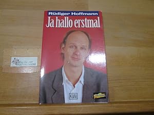 Seller image for Ja hallo erstmal for sale by Antiquariat im Kaiserviertel | Wimbauer Buchversand