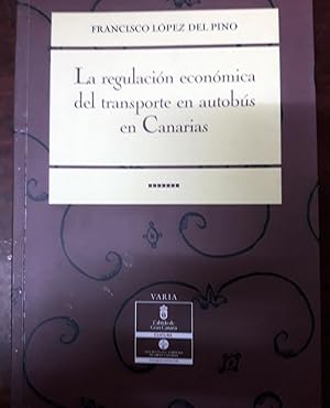 LA REGULACION ECONOMICA DEL TRANSPORTE EN AUTOBUS EN CANARIAS