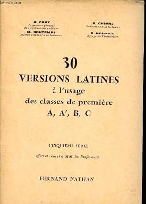 Seller image for 30 versions latines  l'usage des classes de premire A, A', B, C. Cinquime srie for sale by Le-Livre