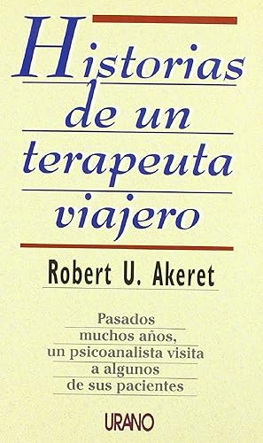 Seller image for Historias De Un Terapeuta Viajero (Spanish Edition) for sale by Von Kickblanc