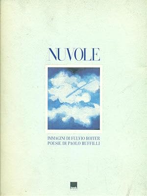 Imagen del vendedor de Nuvole. Immagini di Fulvio Roiter, poesie di Paolo Ruffini a la venta por Librodifaccia