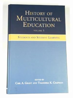 Immagine del venditore per History of multicultural education volume 5: Students and student leaning venduto da Cotswold Internet Books