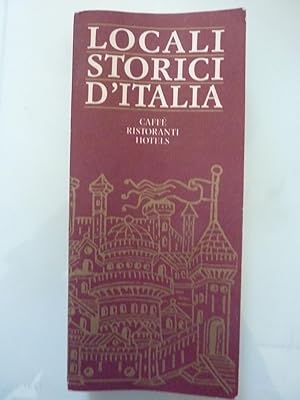 Seller image for LOCALI STORICI D'ITALIA Caff, Ristoranti, Hotels for sale by Historia, Regnum et Nobilia