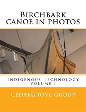 Immagine del venditore per Birchbark Canoe in Photos venduto da GreatBookPrices