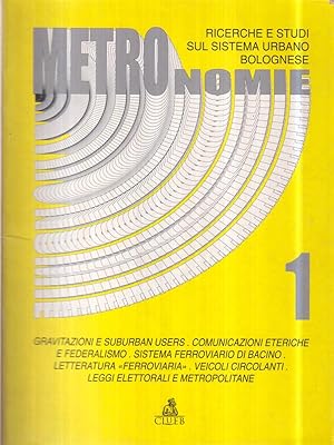 Imagen del vendedor de Metronomie. Ricerche e studi sul sistema urbano bolognese vol.1 a la venta por Librodifaccia