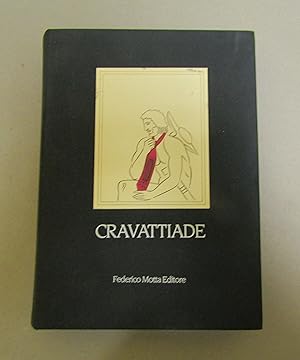 Image du vendeur pour CRAVATTIADE mis en vente par Amarcord libri