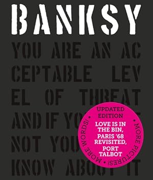 Immagine del venditore per Banksy You Are an Acceptable Level of Threat and If You Were Not You Would Know About It venduto da GreatBookPrices
