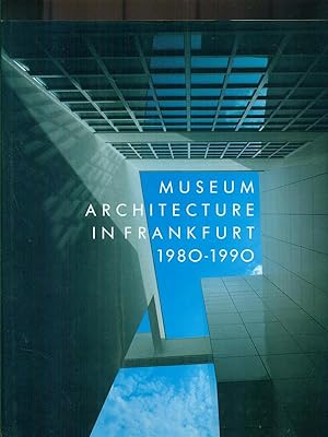 Bild des Verkufers fr Museum Architecture in Frankfurt 1980-1990 zum Verkauf von Librodifaccia