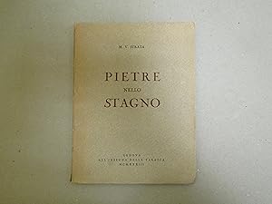 Seller image for PIETRE NELLO STAGNO una dedica autografa dell'autore for sale by Amarcord libri