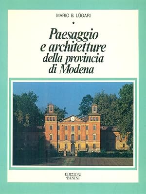 Paesaggio e architetture della provincia di Modena