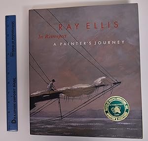 Ray Ellis In Retrospect: A Painter's Journey